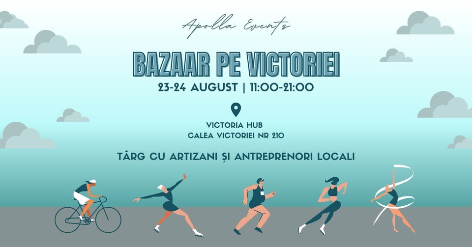 Bazaar pe Victoriei – 23-24 august