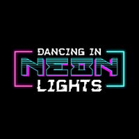 Dancing in Neon Lights
