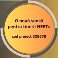 O nouă şansă pentru tinerii NEETs - cod proiect 335678