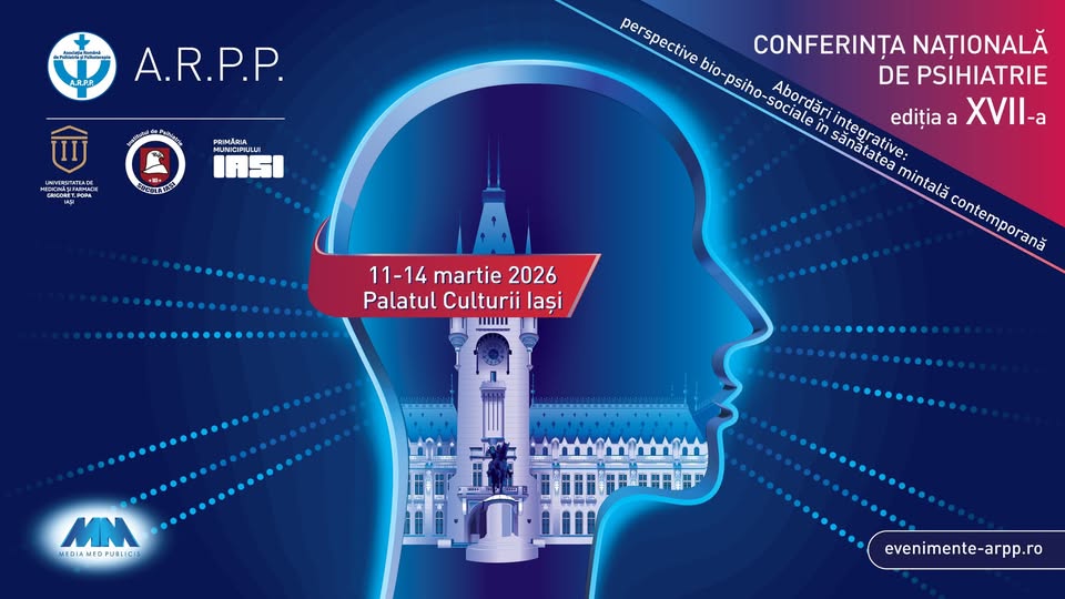 Conferința Națională de Psihiatrie, 11-14 martie 2026, Iași