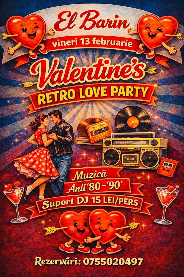 VINERI 13 FEB. ORA 21 LOVE IN THE AIR RETRO-PARTY MUZICA ANILOR „80-„90 LA EL BARIN