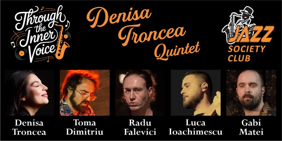Concert Denisa Troncea Quintet – „Through the inner voice „