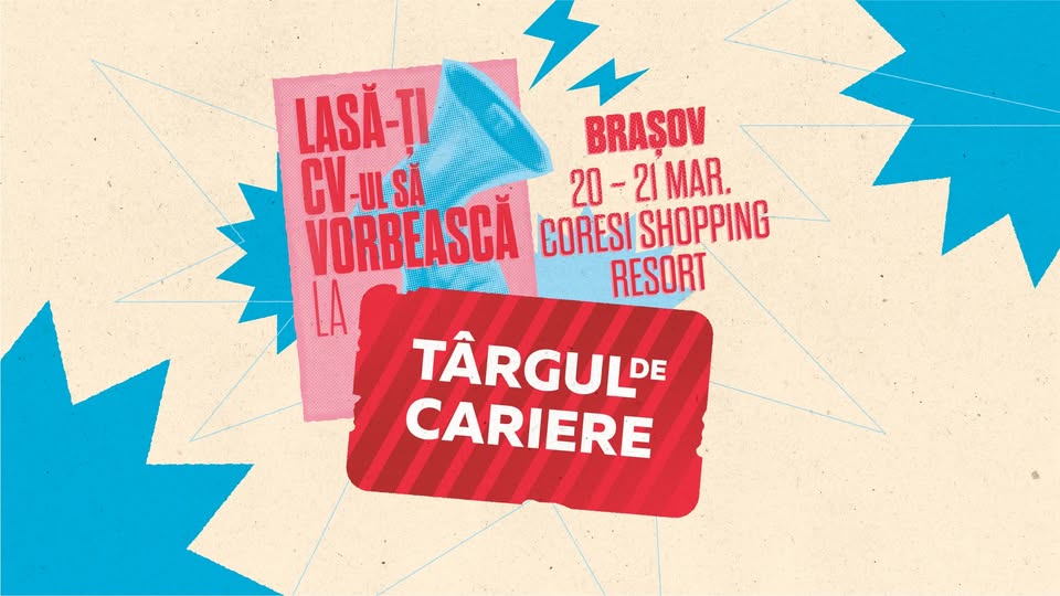 TÂRGUL DE CARIERE | BRAȘOV