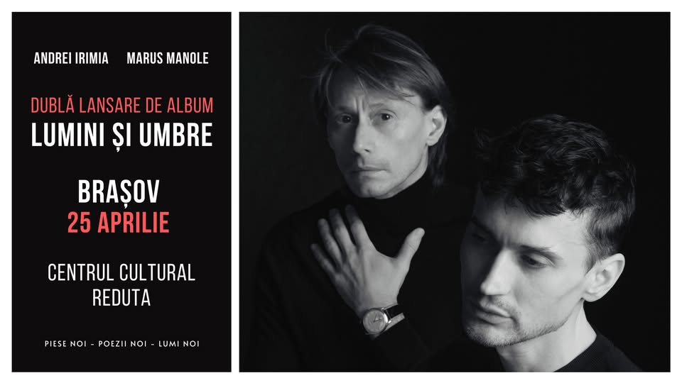 Brașov: Andrei Irimia x Marius Manole – Dublă lansare de album