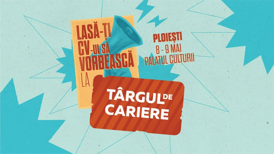 TÂRGUL DE CARIERE | PLOIEȘTI
