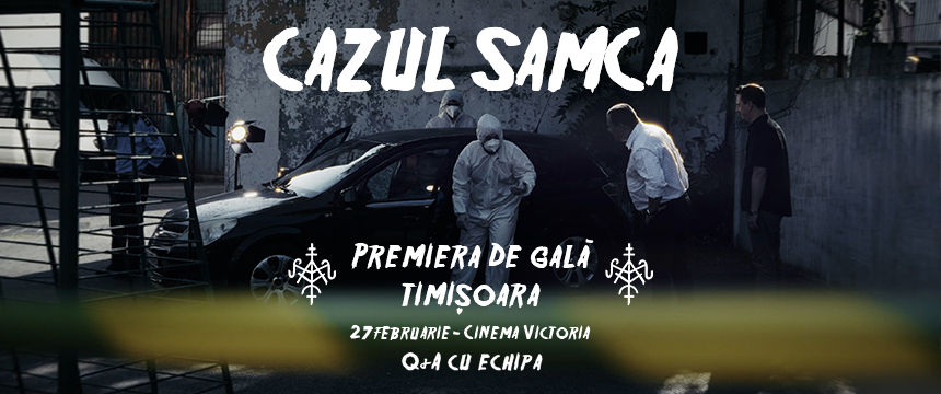 Premiera CAZUL SAMCA în prezența echipei
