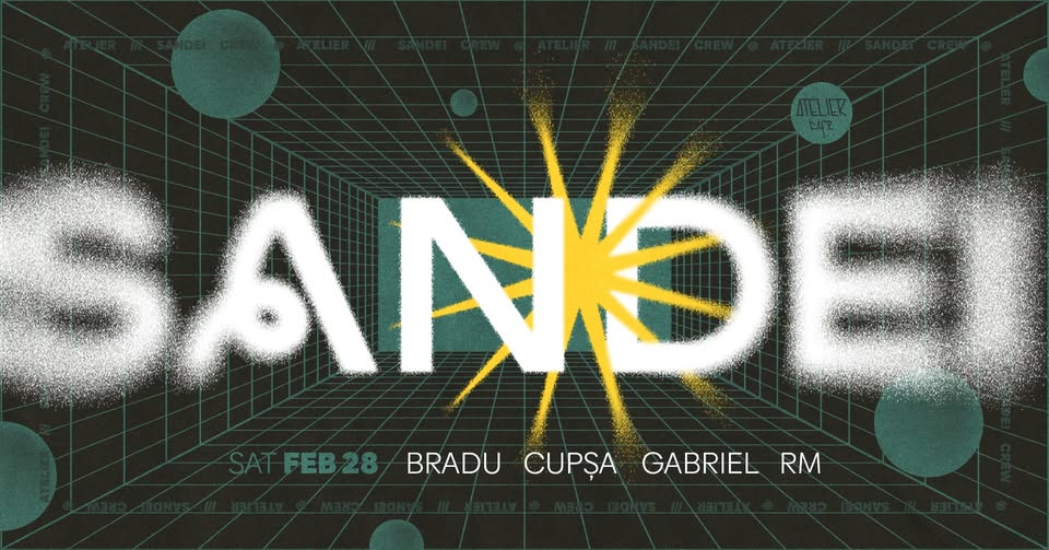 SANDEI Crew [ BRADU | CUPȘA | GABRIEL | RM ] @ Atelier