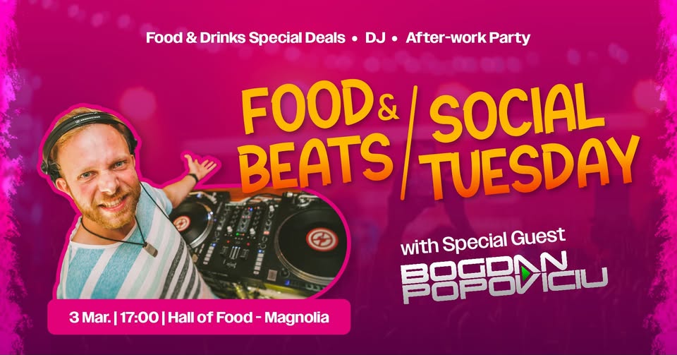 Food & Beats | Social Tuesday – Special Guest: Bogdan Popoviciu