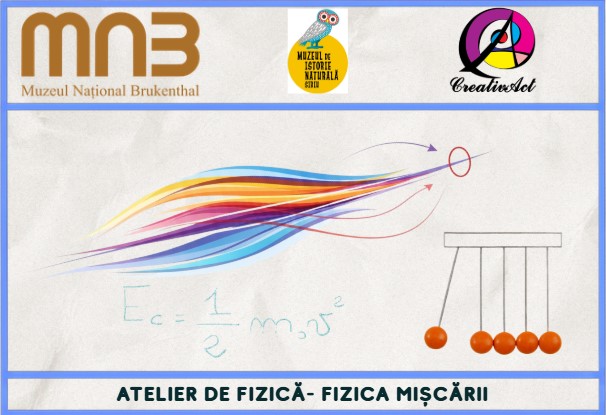 Atelier științific – Fizica Mișcării