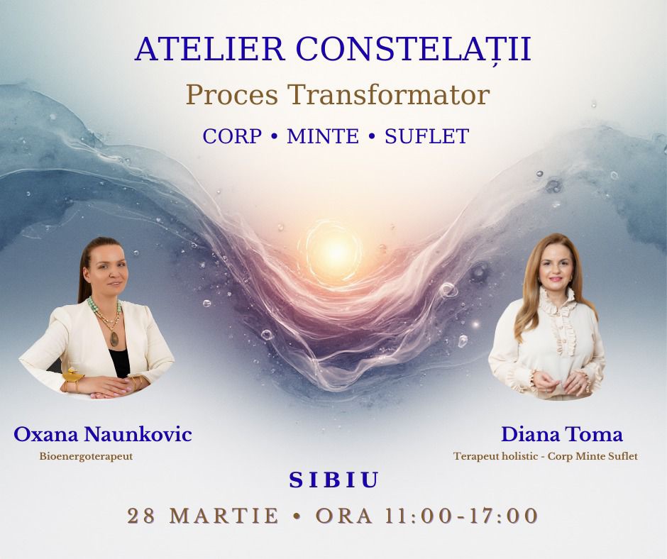 Atelier de Constelații și Proces Transformator