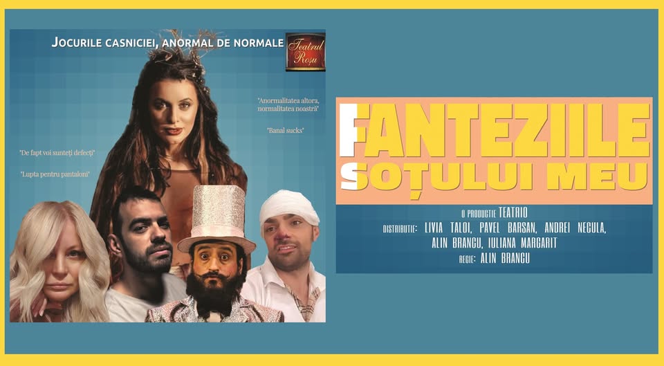 Fanteziile sotului meu – Ploiesti