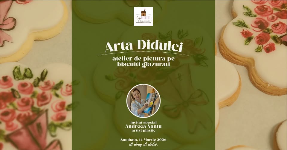 Arta Didulci – Atelier de pictură pe biscuiți glazurați – cu Andreea Nanțu