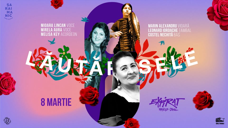 ȘARAIMANIC • LĂUTĂRESELE • Expirat • 8 Martie