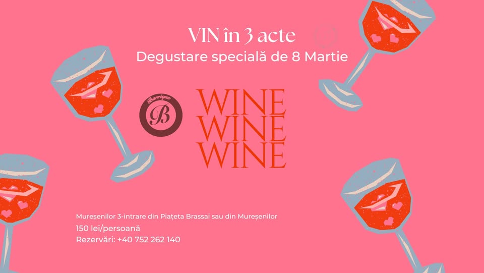 VIN în 3 acte. Degustare specială de 8 Martie