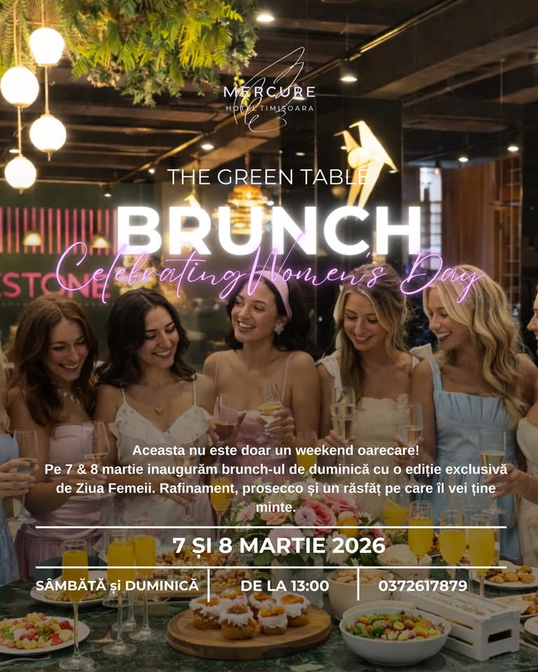 Brunch de Ziua Femeii @ Hotel Mercure Timișoara – 7 & 8 Martie 2026 💐✨