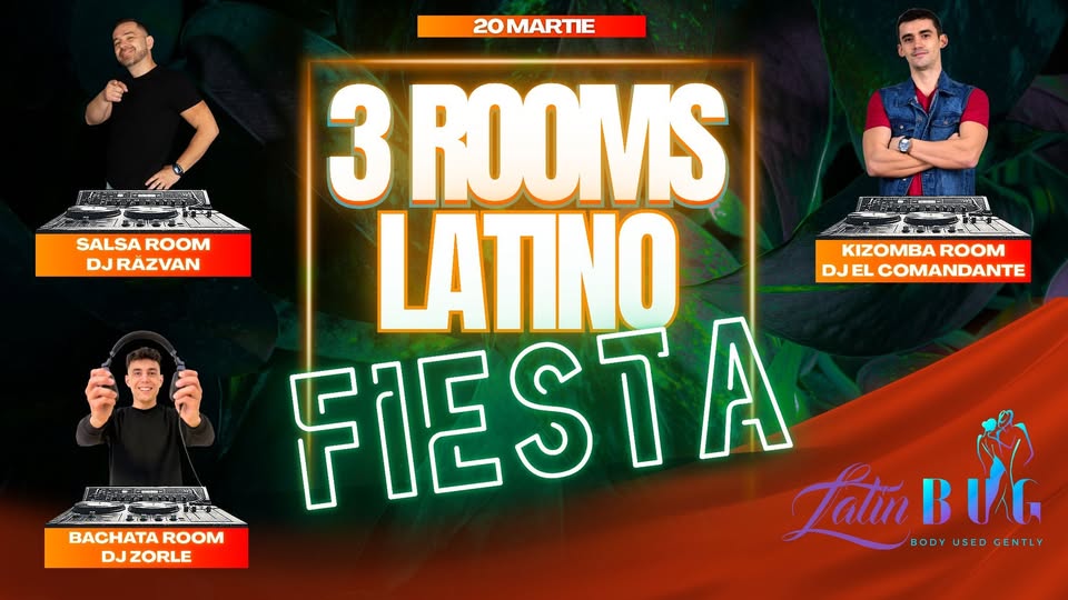 3 ROOMS LATINO FIESTA