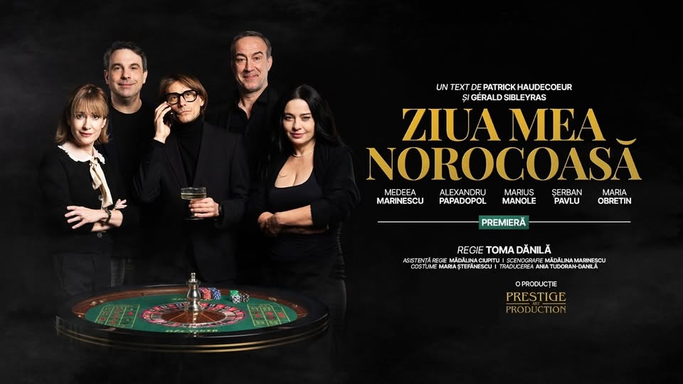 ZIUA MEA NOROCOASĂ – PREMIERA NATIONALA – Constanta