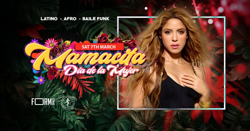 MAMACITA – DIA DE LA MUJER (Ladies Night) @ FORM Space