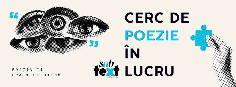 Subtext:cercul de poezie – Ediția II – Draft sessions