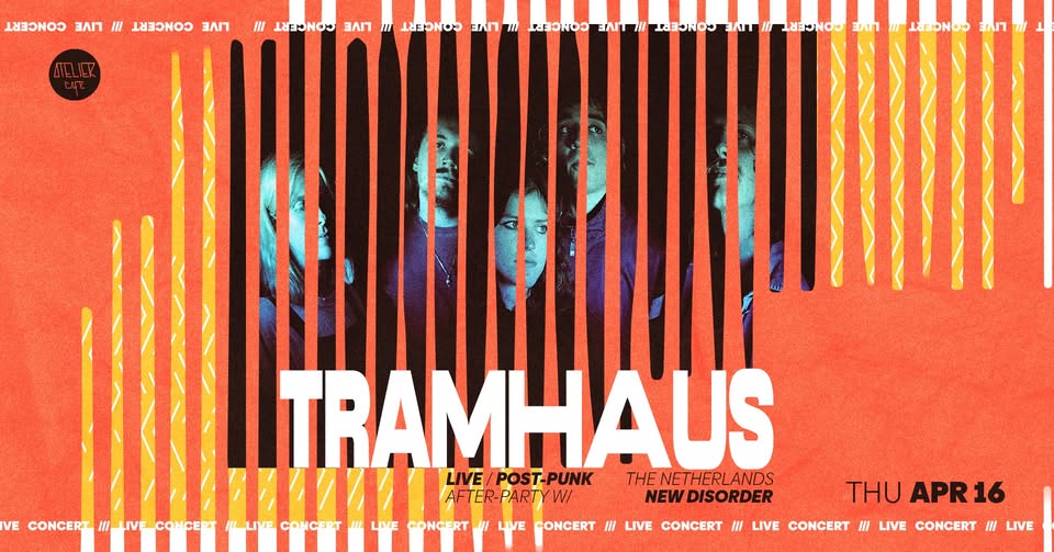 TRAMHAUS [nl] Live Post-Punk | After-party w/ NEW DISORDER