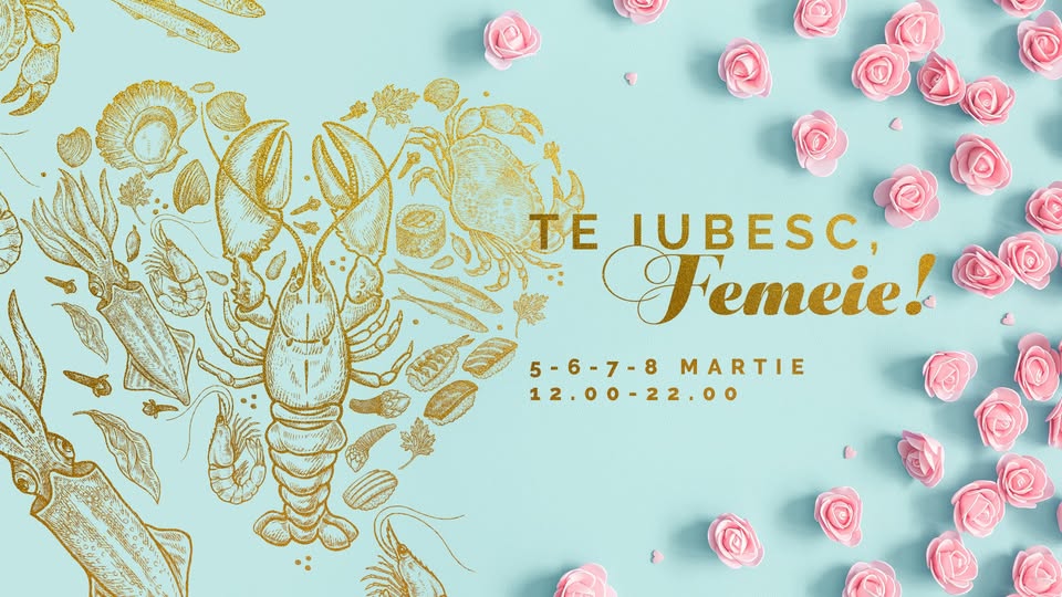 Te Iubesc, Femeie – 8 martie la noi!