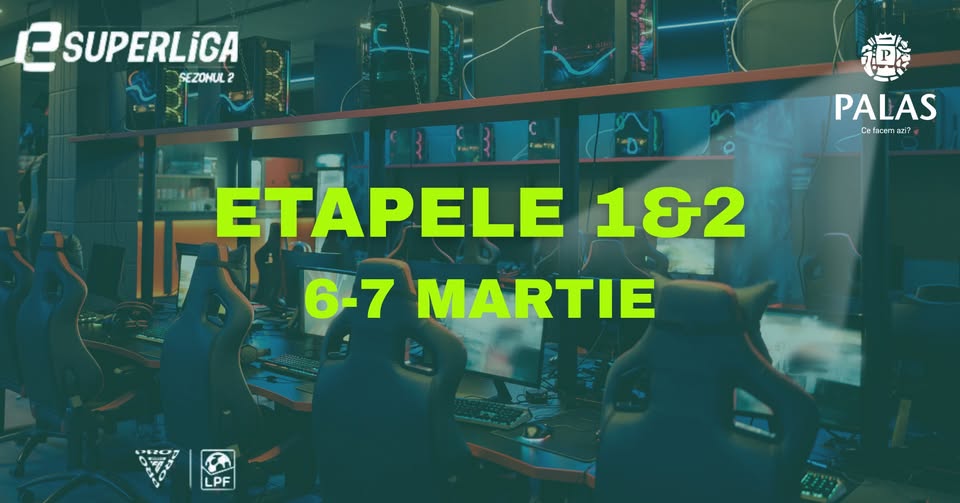 ESUPERLIGA – Etapele 1&2