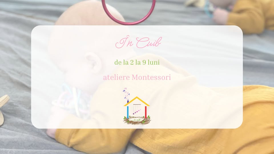 Ateliere părinte – bebeluș În cuibul Montessori