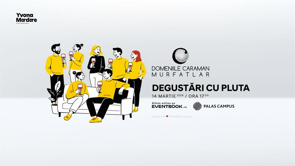 Degustări cu pluta: Domeniile Caraman