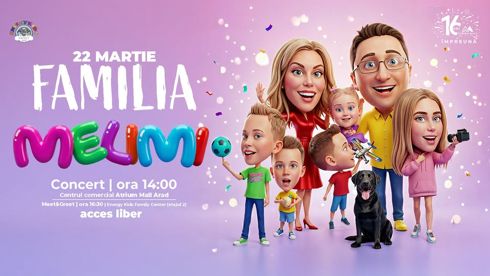 Sărbătorim 16 ani de momente împreună cu un concert special – Familia MeliMi