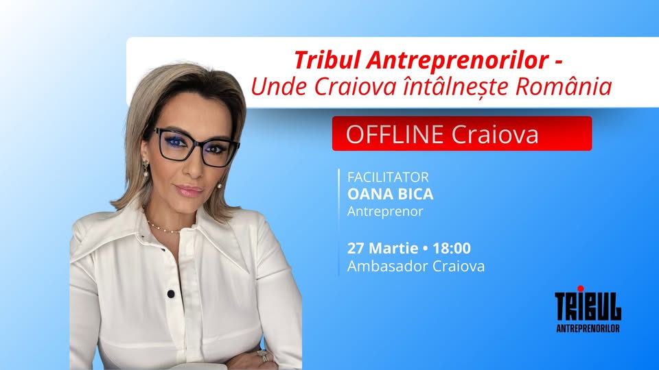 Tribul Antreprenorilor – Unde Craiova întâlnește România