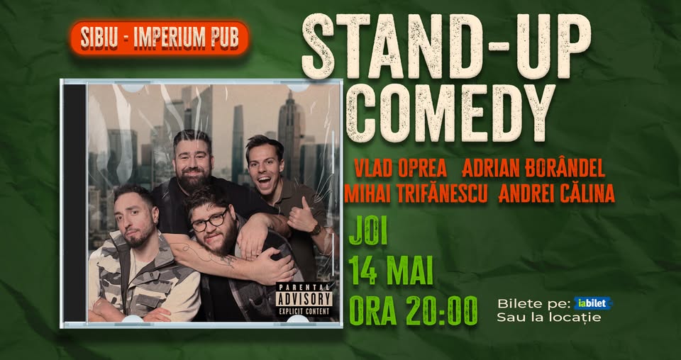 Sibiu | Stand-up Comedy cu Oprea, Borândel, Trifănescu și Călina