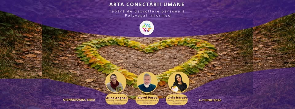 Arta Conectării Umane – Tabără de dezvoltare personală Polyvagal Informed
