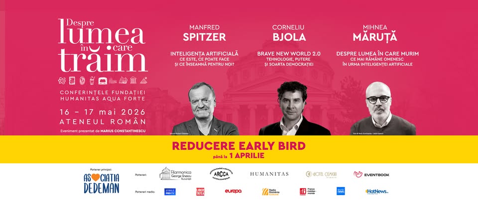 Conferințele Fundației Humanitas „Despre lumea în care trăim“ la Ateneul Român, 16-17 mai