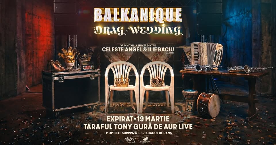 Balkanique Drag Wedding • Concept Party • Expirat