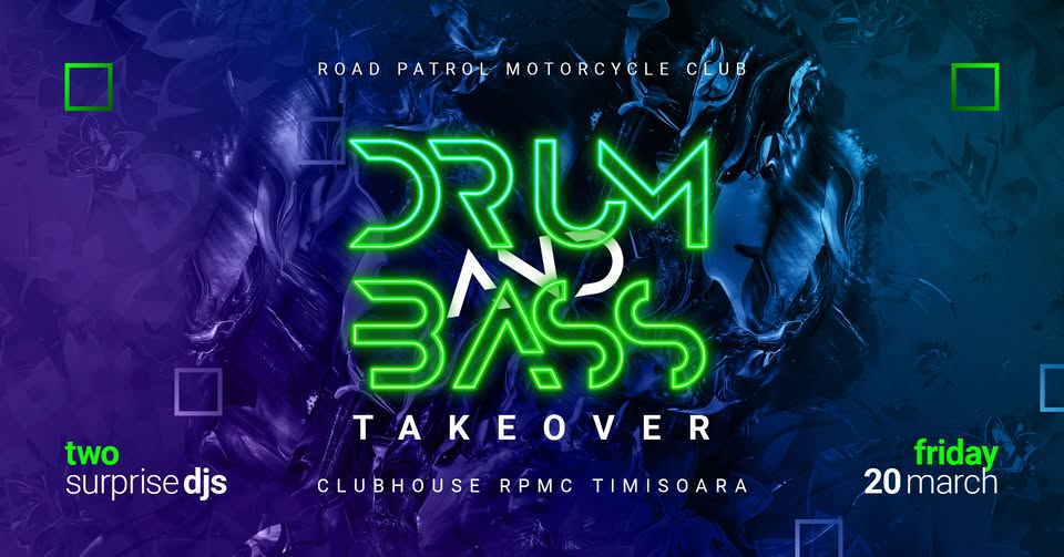 Drum & Bass Takeover | March 20th | Clubhouse RPMC Timisoara