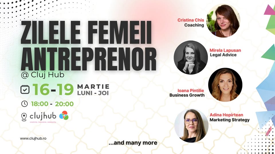 Zilele Femeii Antreprenor @ Cluj Hub