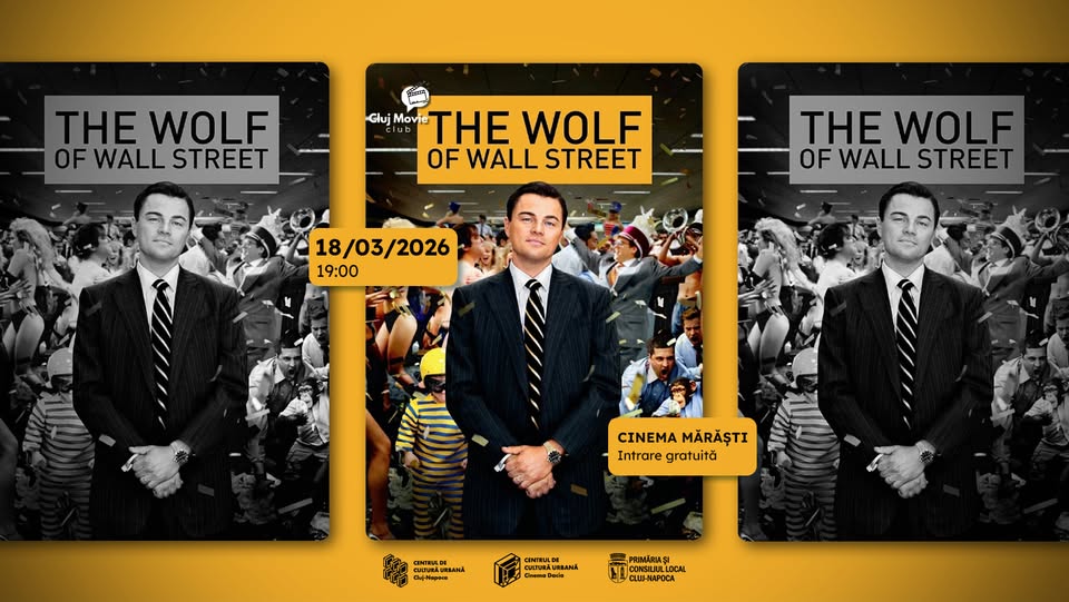 Proiecție de film & discuție: The Wolf of Wall Street (r. Martin Scorsese)