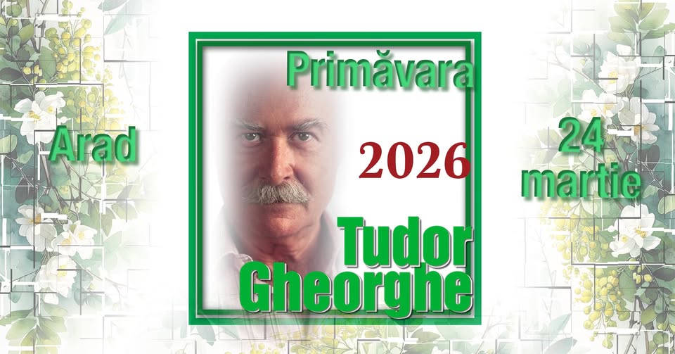 Tudor Gheorghe: Primăvara 2026, Arad