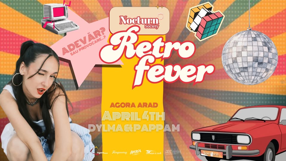 RETRO FEVER at Nocturn Society | Agora Arad | April 4th