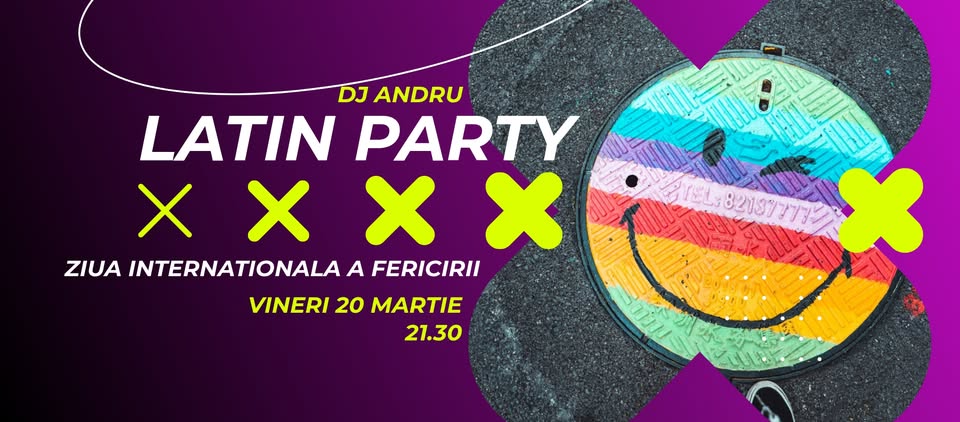 Latin Party ⭐ Ziua Internationala a Fericirii ⭐