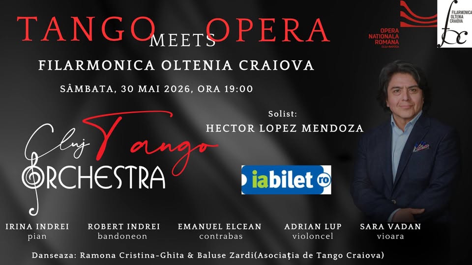 TANGO MEETS OPERA ( Filarmonica Oltenia- special guest- tenorul Hector Lopez Mendoza)