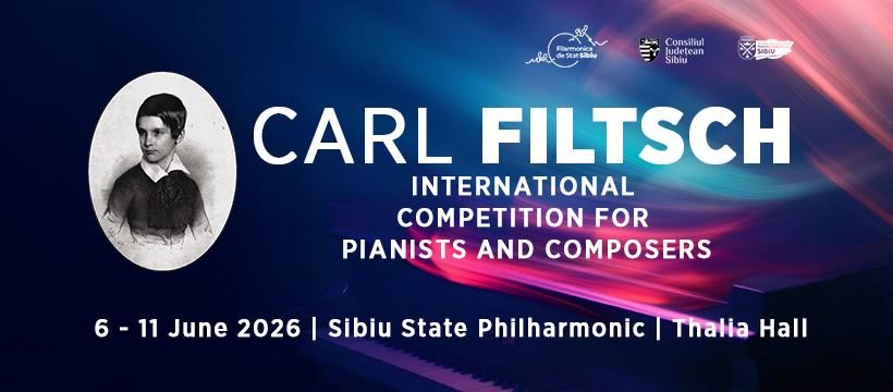 Concursul-Festival Internațional de Interpretare Pianistică și Compoziție „Carl Filtsch” 2026