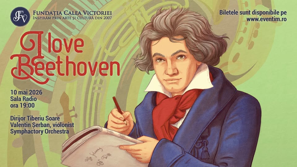 Concertul de Gală „I LOVE BEETHOVEN”, în 10 mai 2026, la Sala Radio
