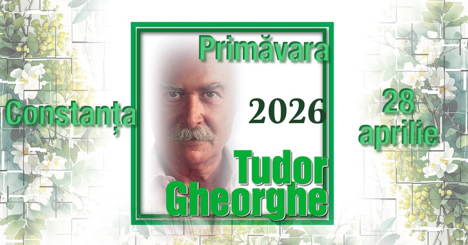 Tudor Gheorghe: Primăvara 2026