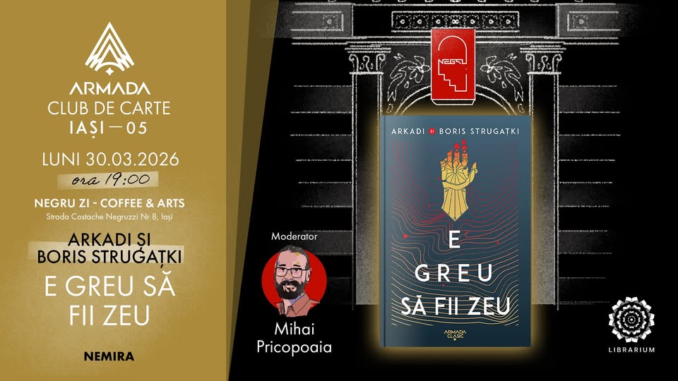 Club de carte Armada Iași #5 – „E greu să fii zeu”, de Arkadi Strugațki și Boris Strugațki