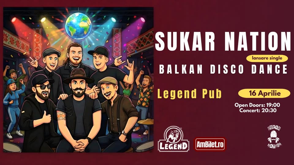 Sukar Nation – Lansare „Balkan Disco Dance” @ Legend Pub