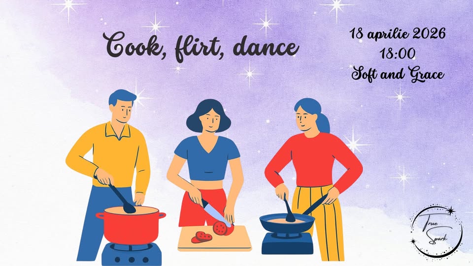 Cook, flirt, dance