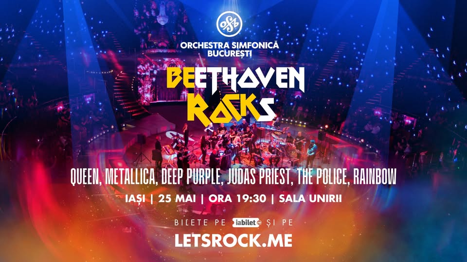 BEethoven ROCKs: Iași – 25 Mai
