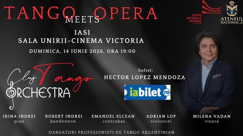 TANGO MEETS OPERA ( SALA UNIRII-IAȘI- special guest HECTOR LOPEZ MENDOZA)