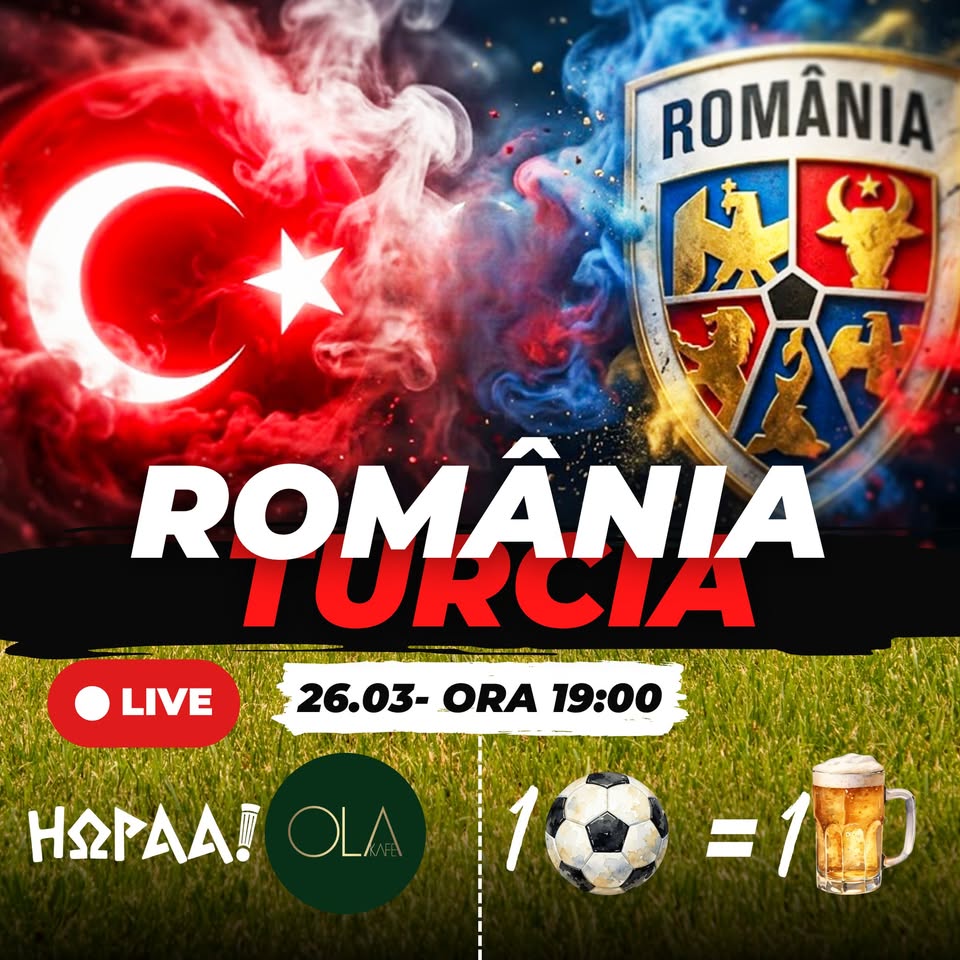 Meci România-Turcia ⚽️ LIVE la Ola Kafe & Hopaa
